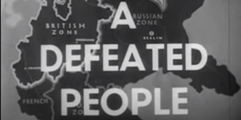 Germany After WW2 I A Defeated People I Documentary on Germany in the Immediate Aftermath of WW2